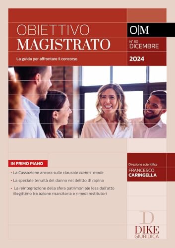Obiettivo magistrato. La guida per affrontare il concorso. Dicembre (2024) (Vol. 80) von Dike Giuridica