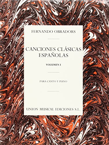 Fernando Obradors Canciones Clasicas Espanolas Volumen I Vce: Voice and Piano