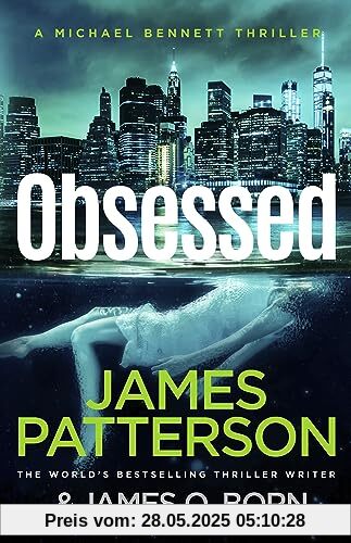 Obsessed: The Sunday Times bestselling thriller (Michael Bennett 15)