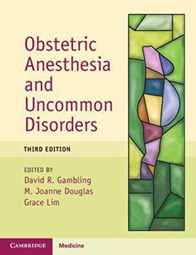 Obstetric Anesthesia and Uncommon Disorders von Cambridge University Press