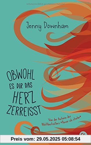 Obwohl es dir das Herz zerreißt Obwohl es dir das Herz zerreißt