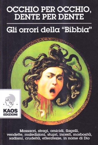 Occhio per occhio, dente per dente. Gli orrori della Bibbia von Kaos