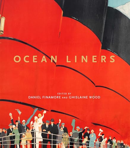 Ocean Liners: Glamour, Speed and Style