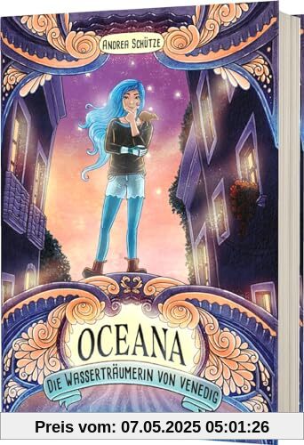 Oceana: Die Wasserträumerin von Venedig | Eine magisch-zauberhafte Geschichte über und unter Wasser