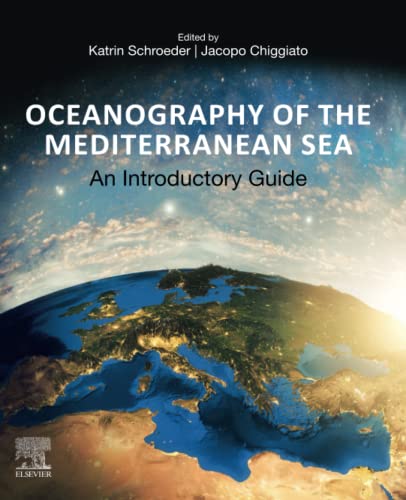 Oceanography of the Mediterranean Sea: An Introductory Guide von Elsevier