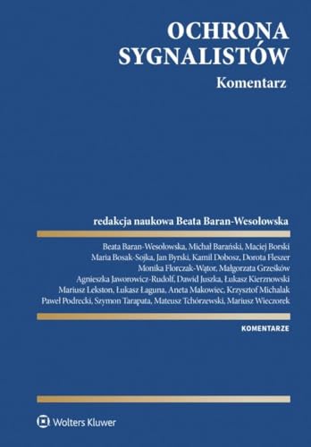 Ochrona sygnalistów Komentarz (KOMENTARZE) von Wolters Kluwer