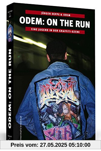 Odem - On The Run | Neuausgabe - Eine Jugend in der Graffiti-Szene Odem - On The Run | Neuausgabe - Eine Jugend in der Graffiti-Szene