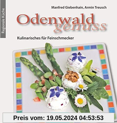 Odenwald-Genuss: Kulinarisches für Feinschmecker