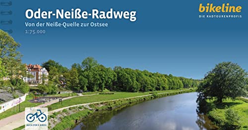 Oder-Neiße-Radweg: Von der Neiße-Quelle zur Ostsee, 1:75.000, 640 km, GPS-Tracks Download, LiveUpdate (Bikeline Radtourenbücher) von Esterbauer GmbH