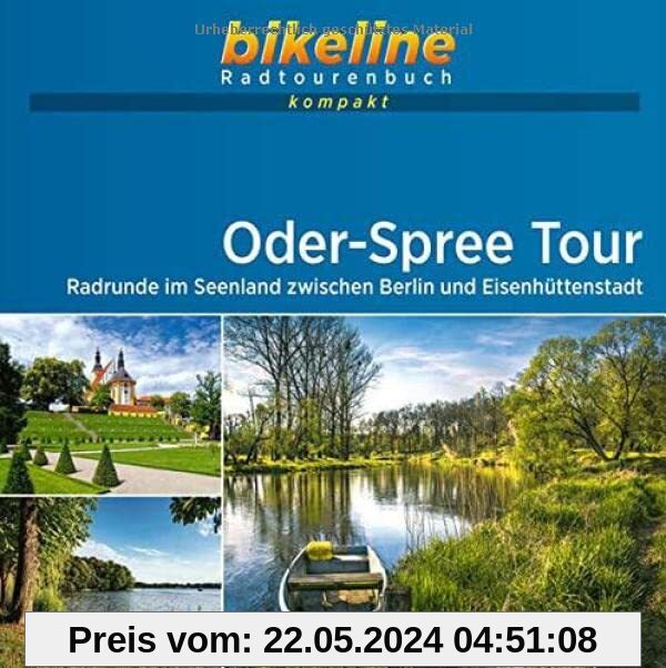Oder-Spree Tour: Radrunde im Seenland zwischen Berlin und Eisenhüttenstadt. 1:50.000, 240 km, GPS-Tracks Download, Live-Update (bikeline Radtourenbuch kompakt)