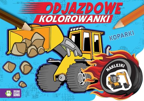 Odjazdowe kolorowanki Koparki von Zielona Sowa