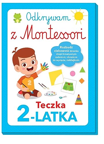 Odkrywam z Montessori Teczka 2-latka von Olesiejuk
