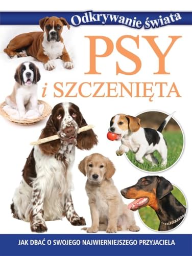 Odkrywanie świata. Psy i szczenięta von Olesiejuk