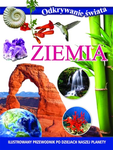 Odkrywanie świata. Ziemia von Olesiejuk