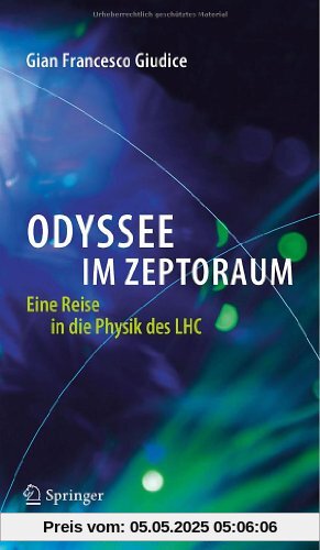 Odyssee im Zeptoraum: Eine Reise in die Physik des LHC