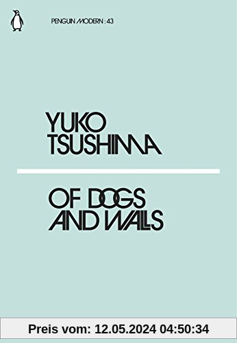 Of Dogs and Walls (Penguin Modern)