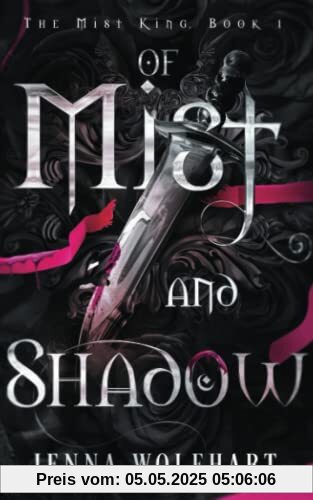 Of Mist and Shadow (The Mist King, Band 1)