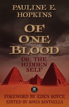 Of One Blood: or, The Hidden Self (eBook, ePUB) von WordFire Press