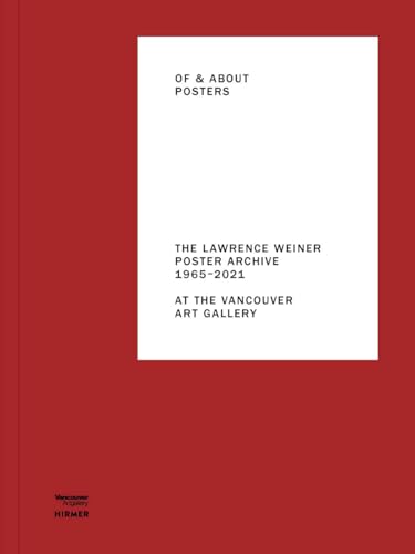 Of and About Posters: The Lawrence Weiner Poster Archive (1965-2021) von Hirmer