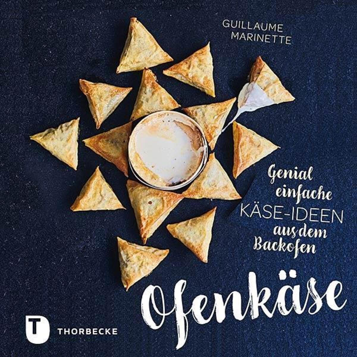 Ofenkäse - Genial einfache Käse-Ideen aus dem Backofen von Thorbecke Jan Verlag