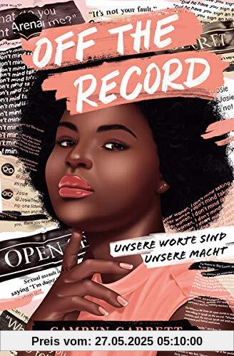 Off the Record. Unsere Worte sind unsere Macht: Ein Roman über Gerechtigkeit und Mut ab 14 Jahren Off the Record. Unsere Worte sind unsere Macht: Ein Roman über Gerechtigkeit und Mut ab 14 Jahren