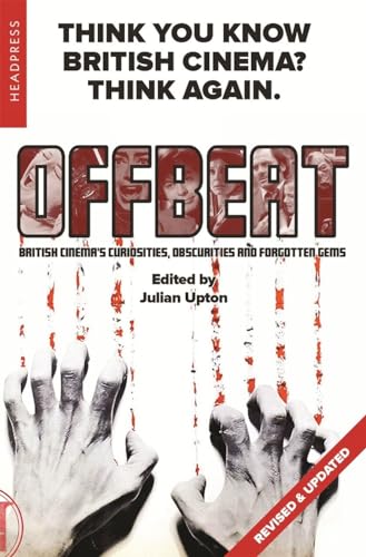 Offbeat: British Cinema's Curiosities, Obscurities and Forgotten Gems