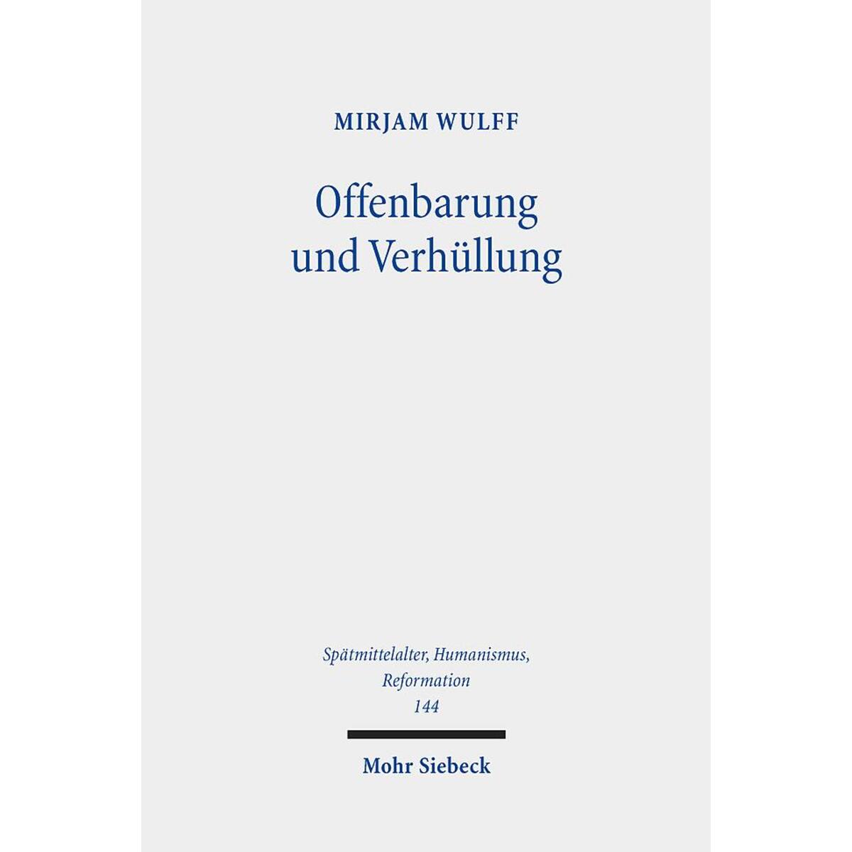 Offenbarung und Verhüllung von Mohr Siebeck GmbH & Co. K
