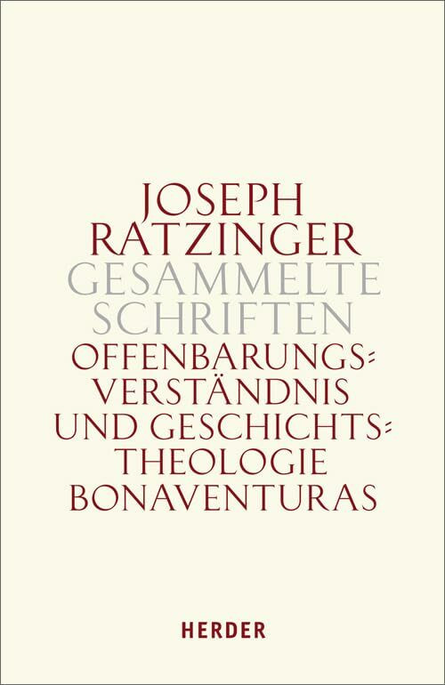 Offenbarungsverständnis und Geschichtstheologie Bonaventuras: Habilitationsschrift und Bonaven...