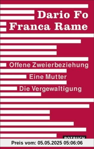 Offene Zweierbeziehung/Eine Mutter/Die Vergewaltigung