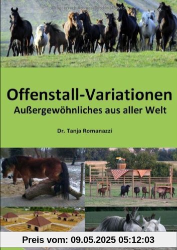 Offenstall-Variationen: Außergewöhnliches aus aller Welt