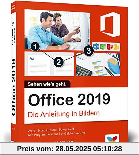 Office 2019: Die Anleitung in Bildern. Komplett in Farbe. Ideal für alle Einsteiger, auch Senioren