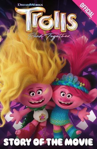 Official Trolls Band Together: Story of the Movie (Trolls 3) von Orchard Books