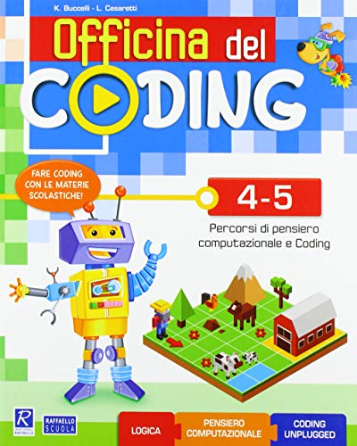 Officina del coding 4-5. Per la Scuola elementare von Raffaello
