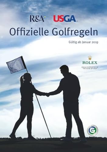 Offizielle Golfregeln: Gültig ab Januar 2019