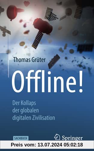 Offline!: Der Kollaps der globalen digitalen Zivilisation