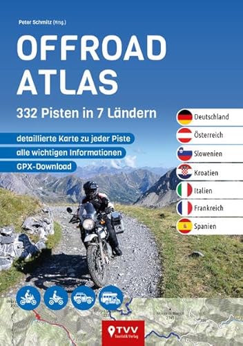 Offroad Atlas: 332 Pisten in 7 Ländern von TVV Touristik-Verlag GmbH
