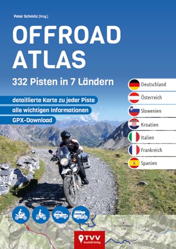 Offroad Atlas: 332 Pisten in 7 Ländern von TVV Touristik-Verlag GmbH