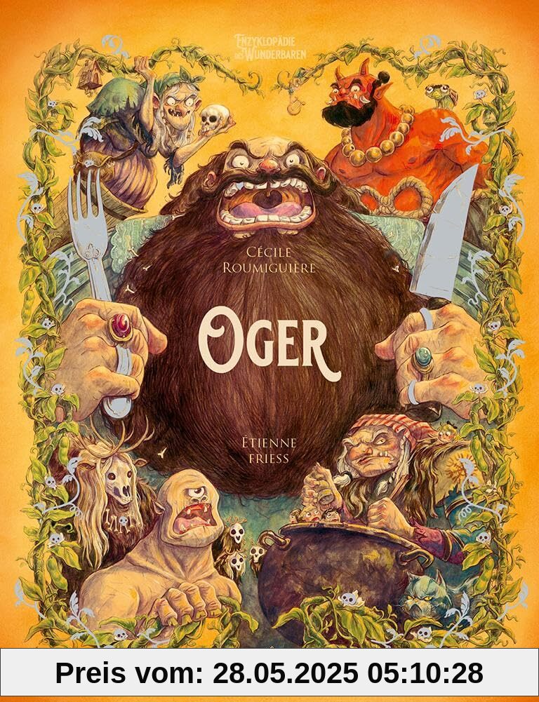Oger: Enzyklopädie des Wunderbaren (Enzyklopädie des Wunderbaren: Herausgegeben von Benjamin Lacombe)