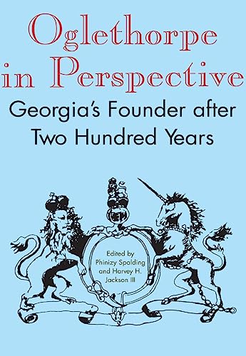 Oglethorpe in Perspective: Georgia's Founder after Two Hundred Years von University Alabama Press