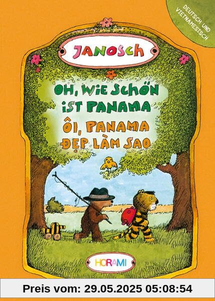 Oh, wie schön ist Panama: Ôi, Panama đẹp làm sao: Ôi, Panama d¿p làm sao