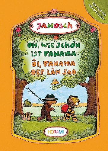 Oh, wie schön ist Panama: Ôi, Panama đẹp làm sao: Ôi, Panama ¿¿p làm sao