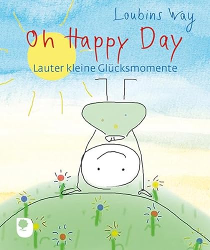 Oh Happy Day: Lauter kleine Glücksmomente (Eschbacher Mini) von Verlag am Eschbach