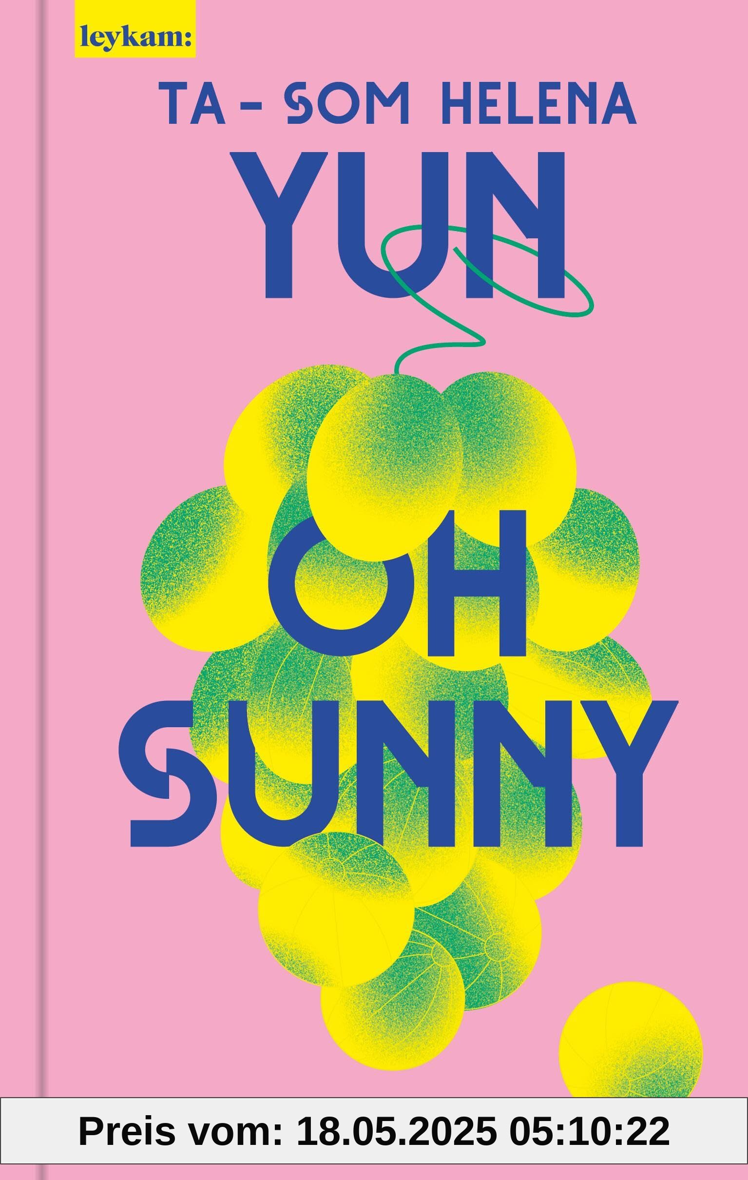 Oh Sunny: Roman - 1. Auflage mit Farbschnitt