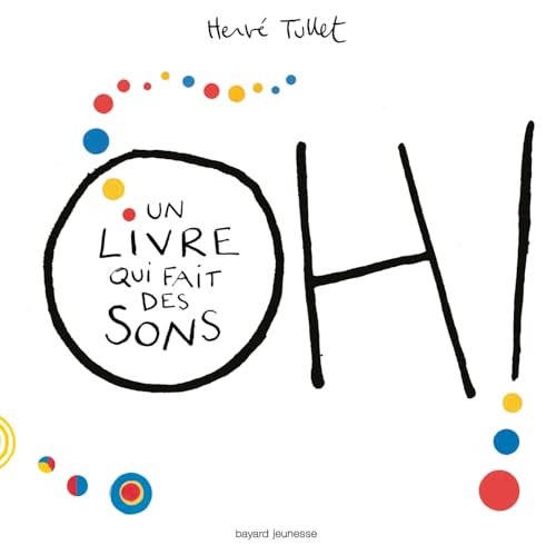 Oh! Un livre qui fait des sons von BAYARD JEUNESSE