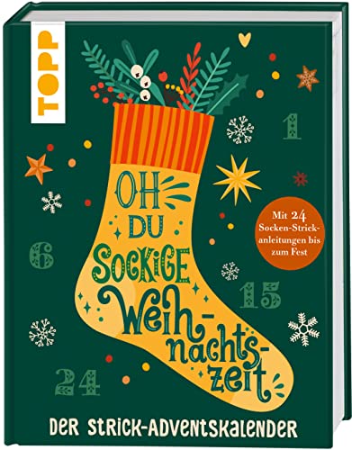 Oh du sockige Weihnachtszeit: 24 Socken bis zum Fest, mit 24 Doppel-Seiten zum Aufklappen von Frech