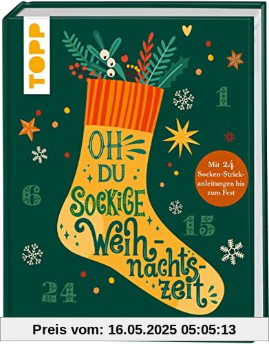 Oh du sockige Weihnachtszeit: 24 Socken bis zum Fest, mit 24 Doppel-Seiten zum Aufklappen