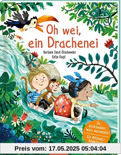 Oh wei, ein Drachenei: Du entscheidest, wie's weitergeht! Ein Mitmach-Bilderbuch | Auswählen, entscheiden & mitmachen: Dieses interaktive Bilderbuch fördert Fantasie, Kreativität & eigenständiges Denken, ab 3 Jahren