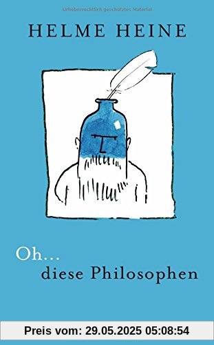Oh... diese Philosophen Oh... diese Philosophen