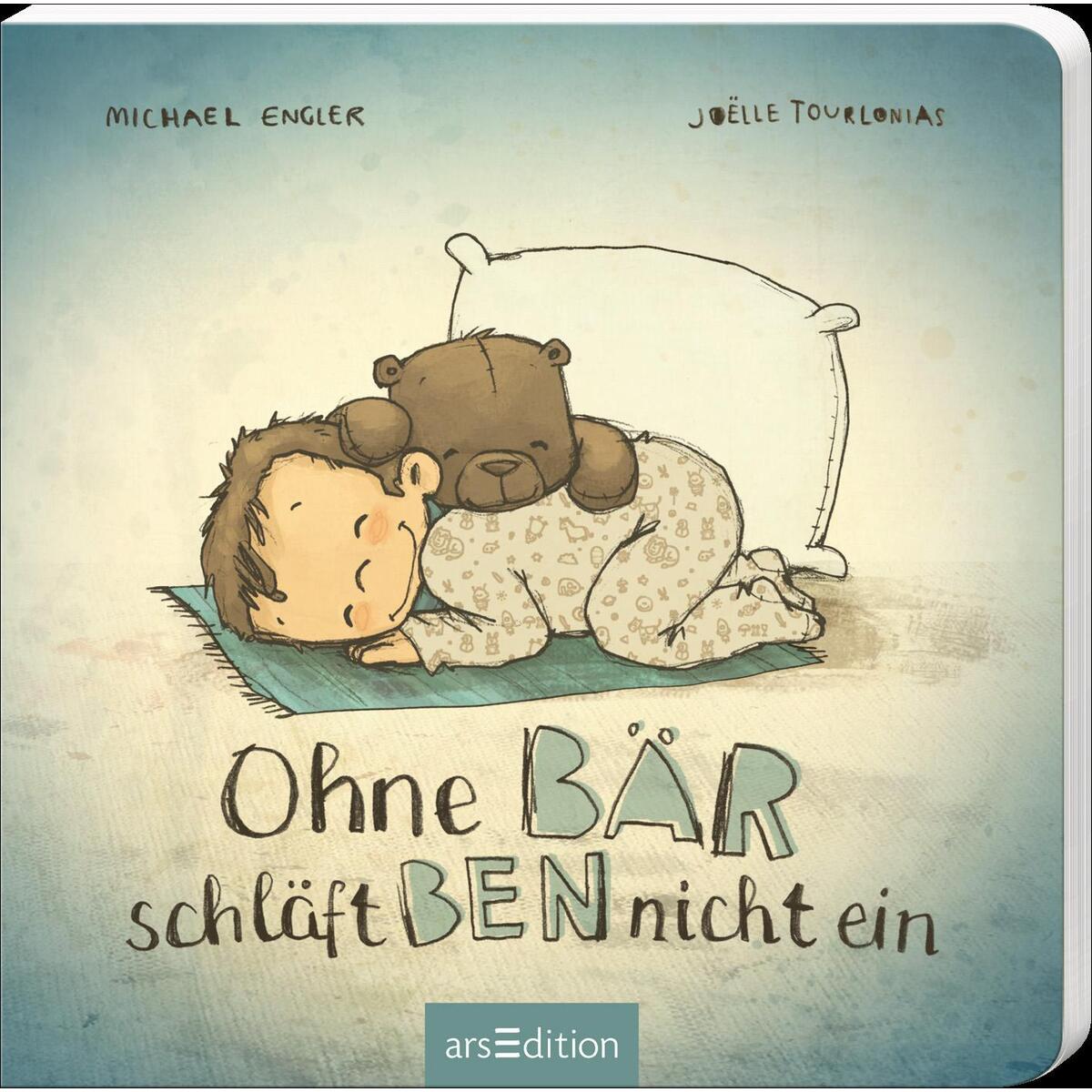 Ohne Bär schläft Ben nicht ein Ohne Bär schläft Ben nicht ein von Ars Edition GmbH