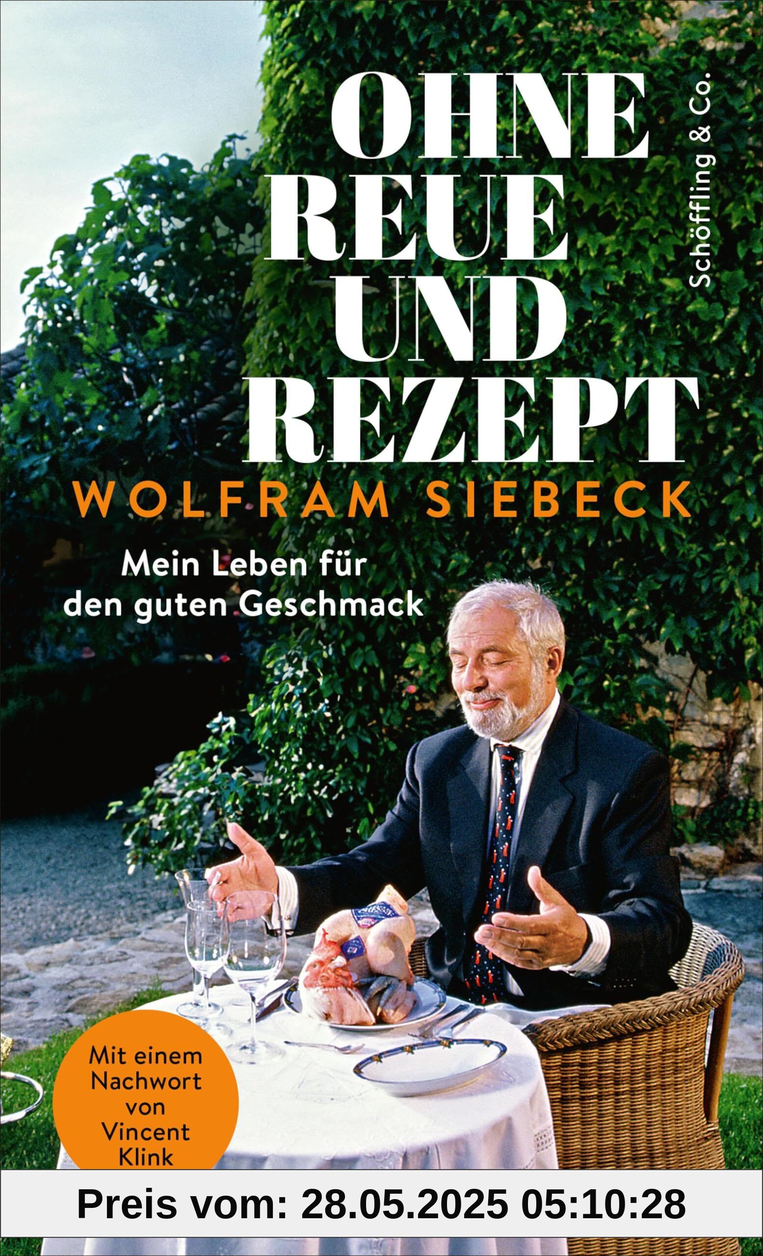 Ohne Reue und Rezept: Mein Leben für den guten Geschmack